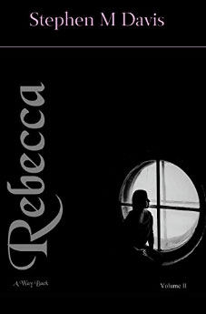 Rebecca - A Way Back: Volume 2 (Volume 2 in the Rebecca series) Kindle Edition