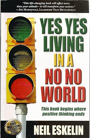Book: Yes Yes Living in a No No World 